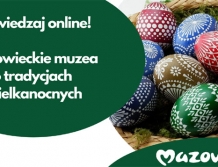 Mazowieckie muzea online o tradycjach wielkanocnych